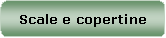 Rettangolo arrotondato: Scale e copertine